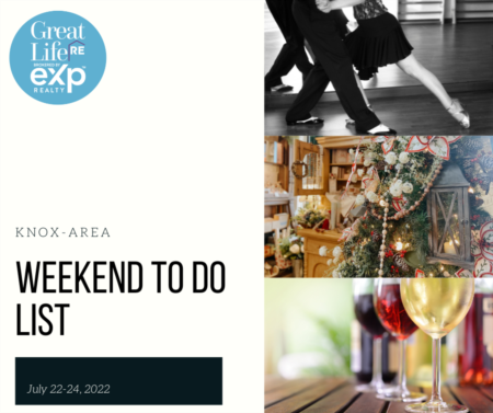  Knox Area Weekend To Do List, July 22-24, 2022