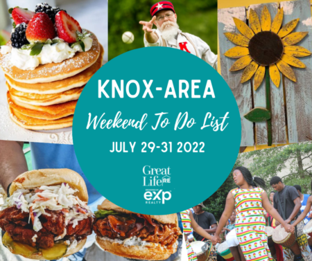 Knox Area Weekend To Do List, July 29-31, 2022
