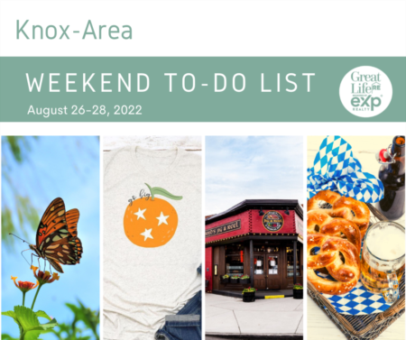  Knox Area Weekend To Do List, August 26-28, 2022