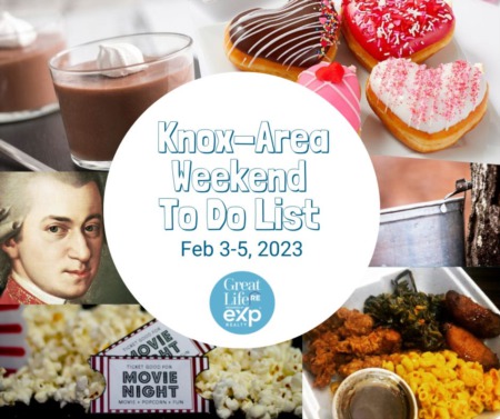  Knox Area Weekend To Do List, February 3-5, 2023