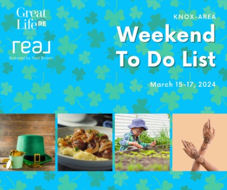  Knox Area Weekend To Do List, March 15-17, 2024