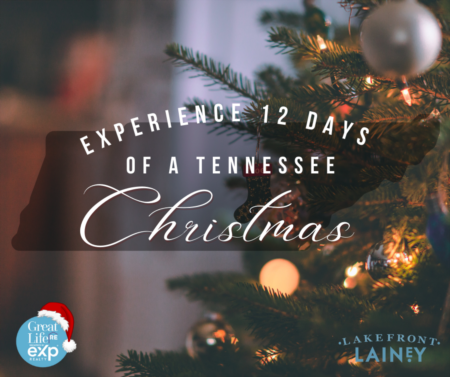 Experience 12 Days of a Tennessee Christmas