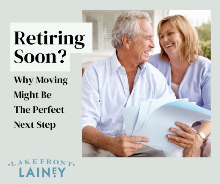 Retiring Soon? Why Moving Might Be The Perfect Next Step