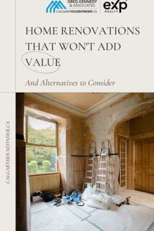 Home Renovations that Won't Add Value (And Alternatives to Consider Instead)