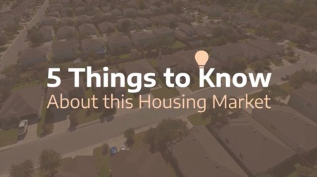 5 Things to Know About this Housing Market