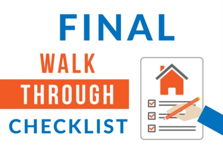 Final Walk Through Check List (Don't Sign Closing Papers Until You've Reviewed This List!)