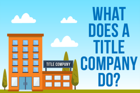 Title Company (What does a title company do?)