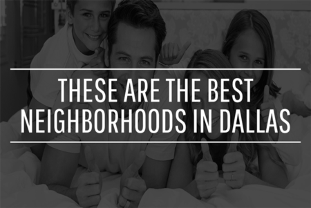 Dallas Neighborhoods (These are the best Neighborhoods in Dallas)