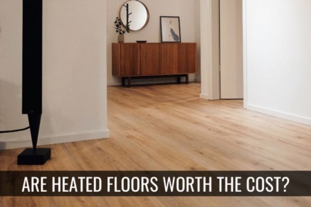 Heated Flooring - Is It Worth It the Cost In Connecticut