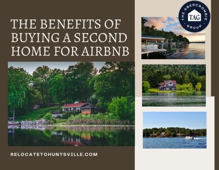 The Benefits of Buying a Second Home in Huntsville AL