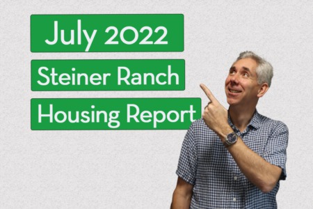 Steiner Ranch Housing Report - July 2022