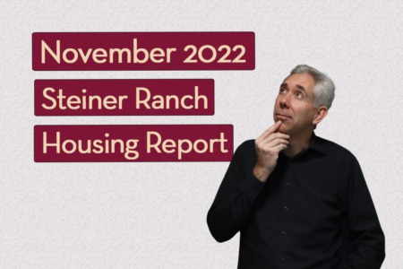 Steiner Ranch Housing Report - November 2022
