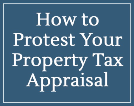 How to Protest Your Property Tax Appraisal 2019