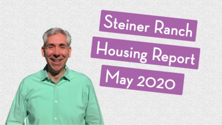Steiner Ranch Housing Report - May 2020