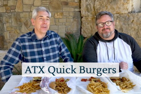 Discover Austin: ATX Quick Burgers - Episode 81