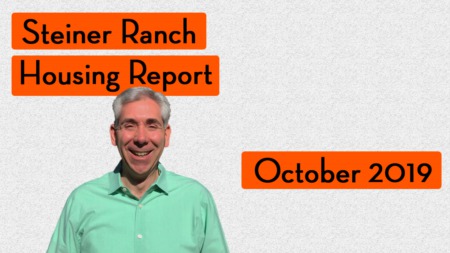 How's the Market in Steiner Ranch - October 2019