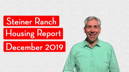 How's the Market in Steiner Ranch - December 2019