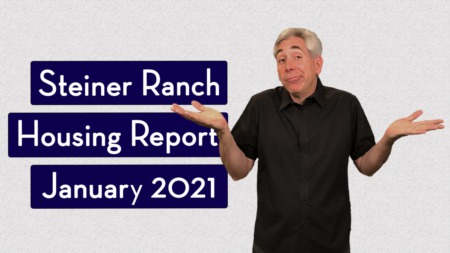 How's the Market in Steiner Ranch - January 2021