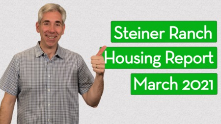 Steiner Ranch Housing Report - March 2021
