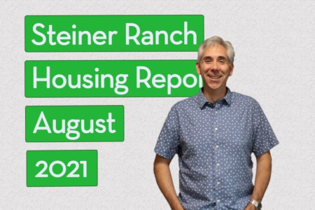 Steiner Ranch Housing Report - August 2021