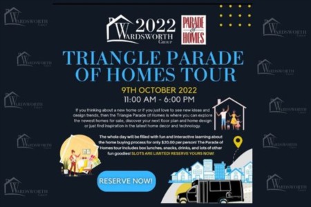 JOIN US ON 9TH OCTOBER 2022 at 11:00 AM - 6:00 PM 2022 TWG Triangle Parade of Homes Tour