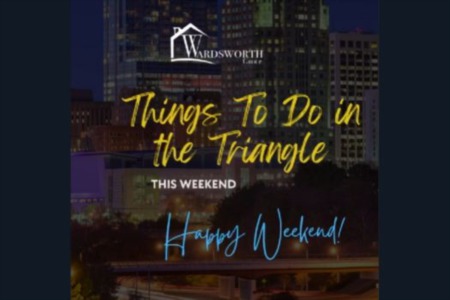 Go and check out these fantastic events & get ready for an awesome weekend in the Triangle!!