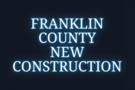 Discover your dream home in Franklin County's newest constructions!