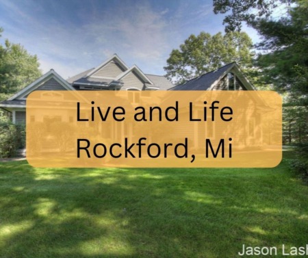 Love and Live in Rockford Michigan