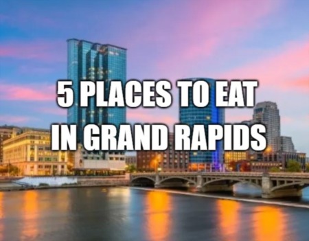 5 Places to Eat in Grand Rapids Michigan