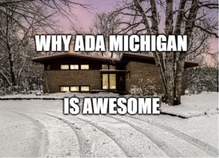 Why Ada Michigan Is So Great