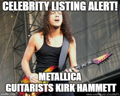 Celeberty Listing Alert!  Metallica's Kirk Hammett Drops the Price of His Home!