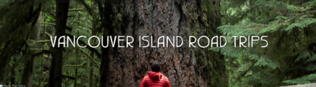 Best Vancouver Island Road Trips