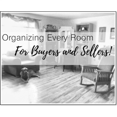 Organizing in Each Room - for Buyers and Sellers