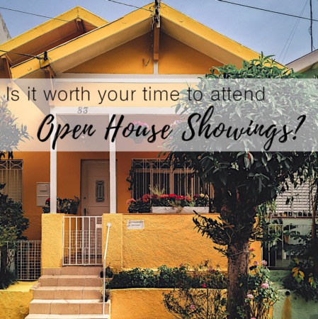 Is it Worth Your Time to Attend Open House Showings?