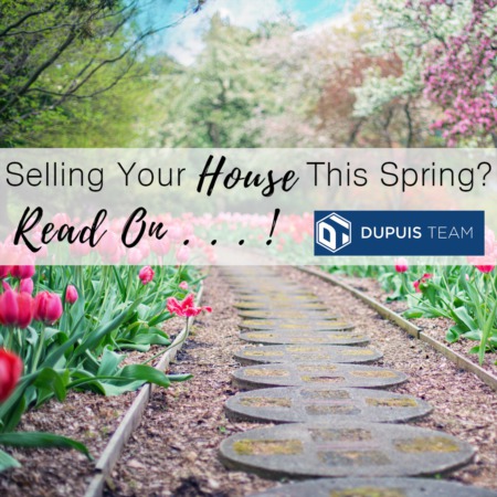 Selling Your House This Spring? Read On!