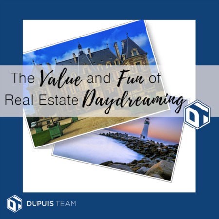 The Value (and Fun!) of Real Estate Daydreaming