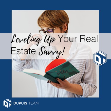 Leveling Up Your Real Estate Savvy