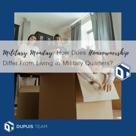 Military Monday: How Does Homeownership Differ From Living in Military Quarters?