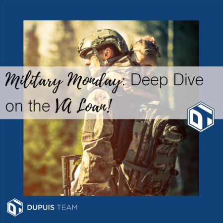 Military Monday: Deep Dive on the VA Loan