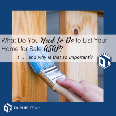 What Do You Need to Do to List Your Home ASAP?