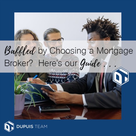 Baffled by Choosing a Mortgage Broker? Here's Our Guide . . . 