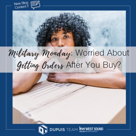 Military Monday: Are You Worried About Getting Orders After You Buy?