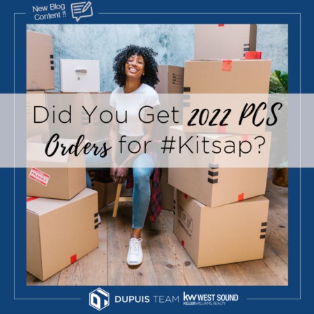 Did You Get 2022 Military PCS Orders for #Kitsap?