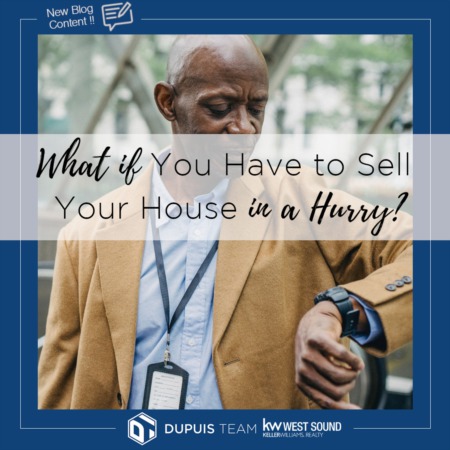 What if You Have to Sell Your House in Hurry?