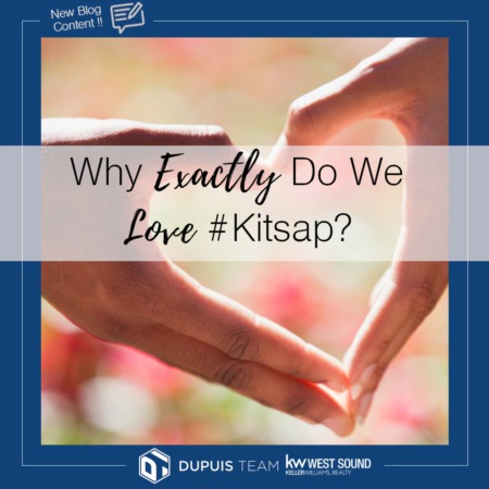 Why exactly do we LOVE #Kitsap?