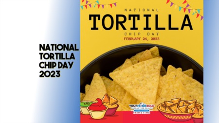 National Tortilla Chip Day 2023