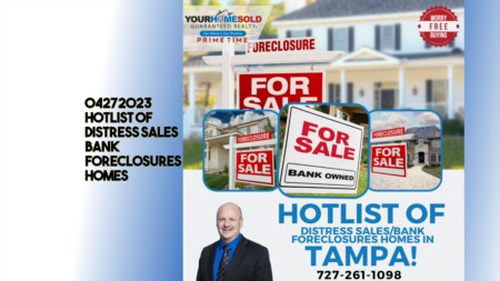 04272023 HOTLIST OF Distress Sales Bank Foreclosures Homes