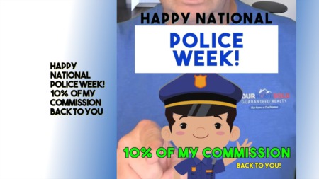 Happy National Police Week! 10%  of My Commission Back to you