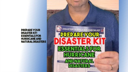 Prepare Your Disaster Kit: Essentials for Hurricane and Natural Disasters