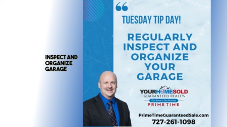 Regularly inspect and organize your garage